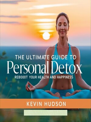 cover image of The Ultimate Guide to Personal Detox